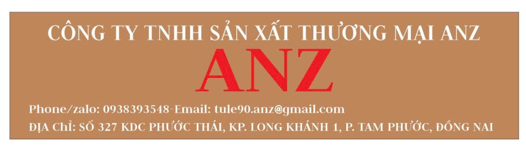 CÔNG TY TNHH SẢN XUẤT THƯƠNG MẠI ANZ